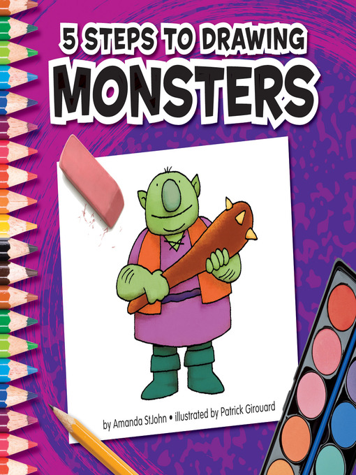 Title details for 5 Steps to Drawing Monsters by Amanda StJohn - Wait list